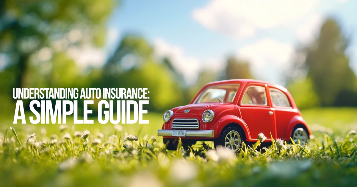 AUTO-Understanding Auto Insurance_ A Simple Guide