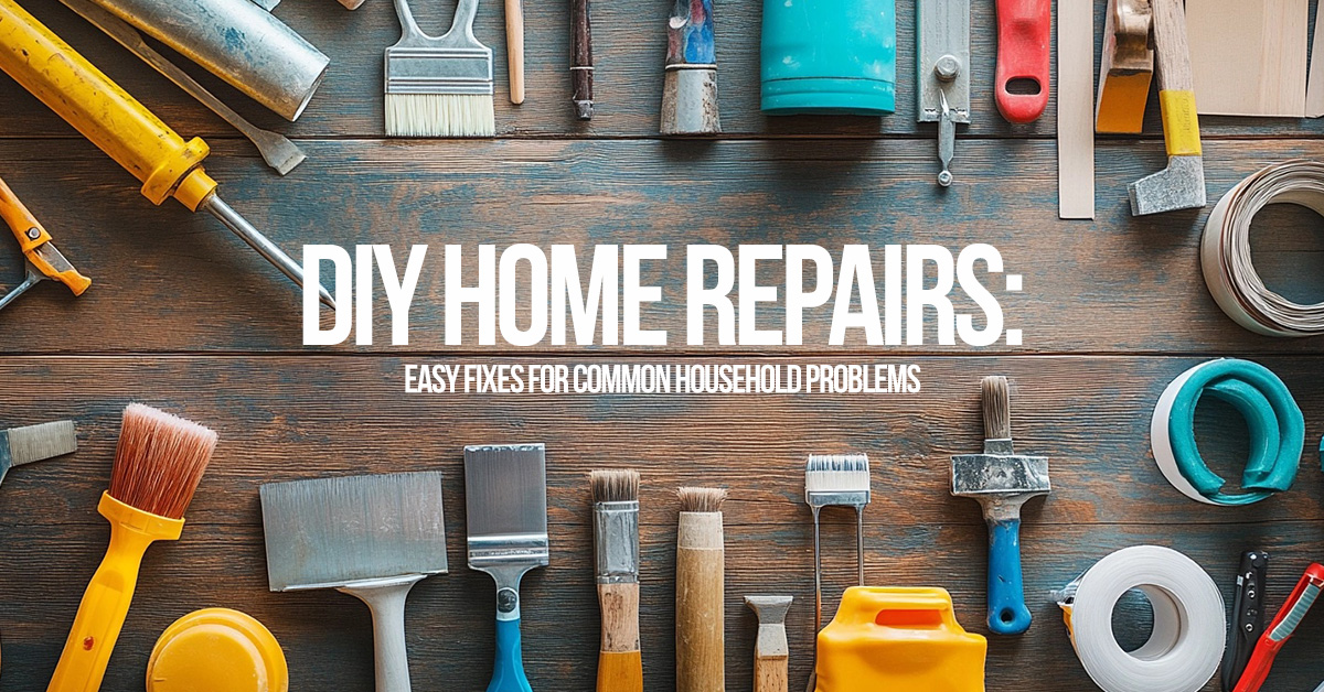 HOME-DIY Home Repairs_ Easy Fixes for Common Household Problems