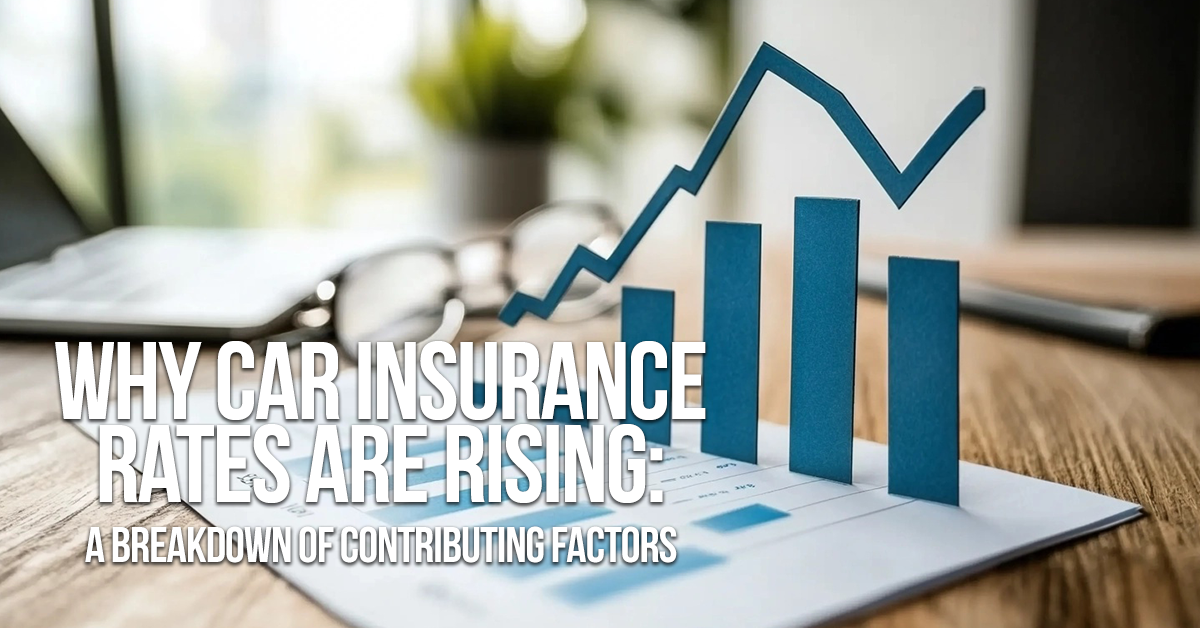 AUTO-Why Car Insurance Rates Are Rising_ A Breakdown of Contributing Factors