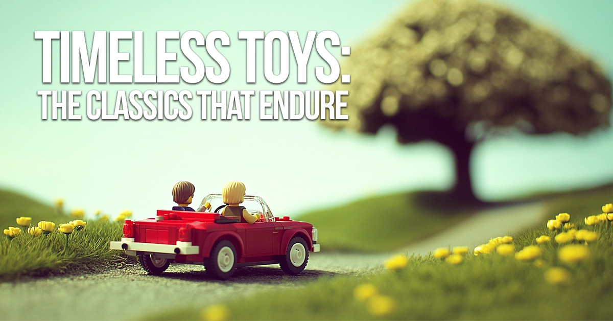 FUN-Timeless Toys_ The Classics That Endure